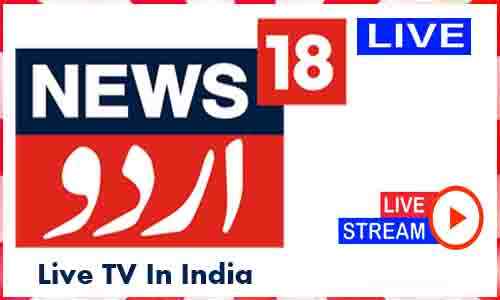 News18 Urdu Live TV Channel In India