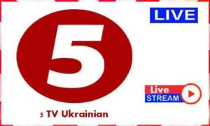 Read more about the article Watch 5 TV Ukrainian Live News TV Channel in Ukraine