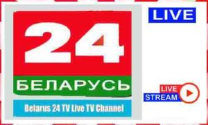 Read more about the article Watch Belarus 24 TV Live News TV Channel in Belarus