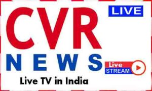 Read more about the article Watch CVR News Live News TV Channel in India