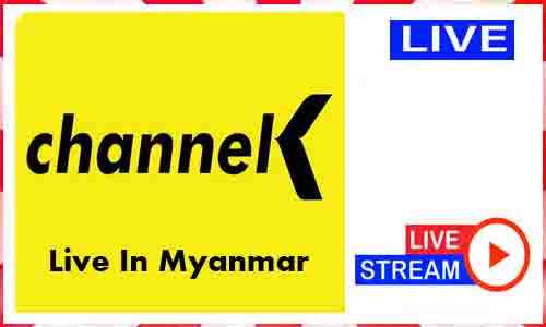 Channel K Live In Myanmar