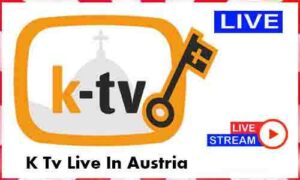 Read more about the article Watch K Tv Live News Tv Channel In Austria