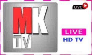 Read more about the article Watch MK Television MKTV Live News Tv Channel In India