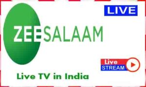 Read more about the article Watch Zee Salaam Live News TV Channel in India
