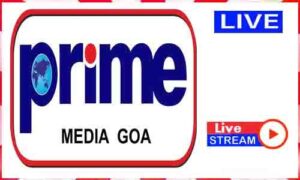 Read more about the article Watch Prime Media Goa TV Live News TV Channel In India