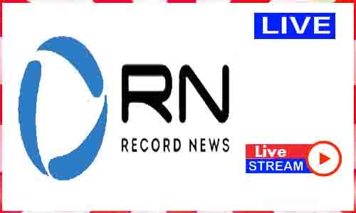 Read more about the article Watch RN Record News Live News TV Channel in Brazil