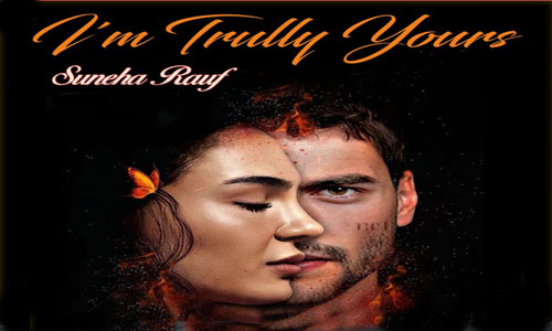 Read more about the article I am Trully Yours By Suneha Rauf Complete Novel PDF Download