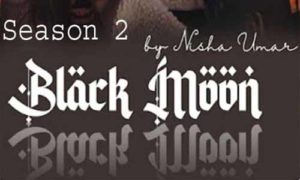 Read more about the article Black Moon By Nisha Umar Season 2 Complete Novel pdf