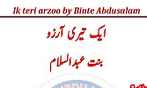 Ik Teri Arzoo By Binte Abdusalam Complete Novel Download