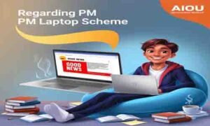 Read more about the article Good News for AIOU Students Regarding PM Laptop Scheme 2024