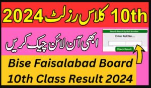 Read more about the article Faisalabad Board Matric Supplementary Exam Result 2024